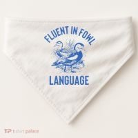 Fluent In Fowl Language Funny Swearing Cursing Ducks Joke USA-Made Doggie Bandana thumb 0