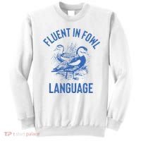 Fluent In Fowl Language Funny Swearing Cursing Ducks Joke Sweatshirt thumb 0