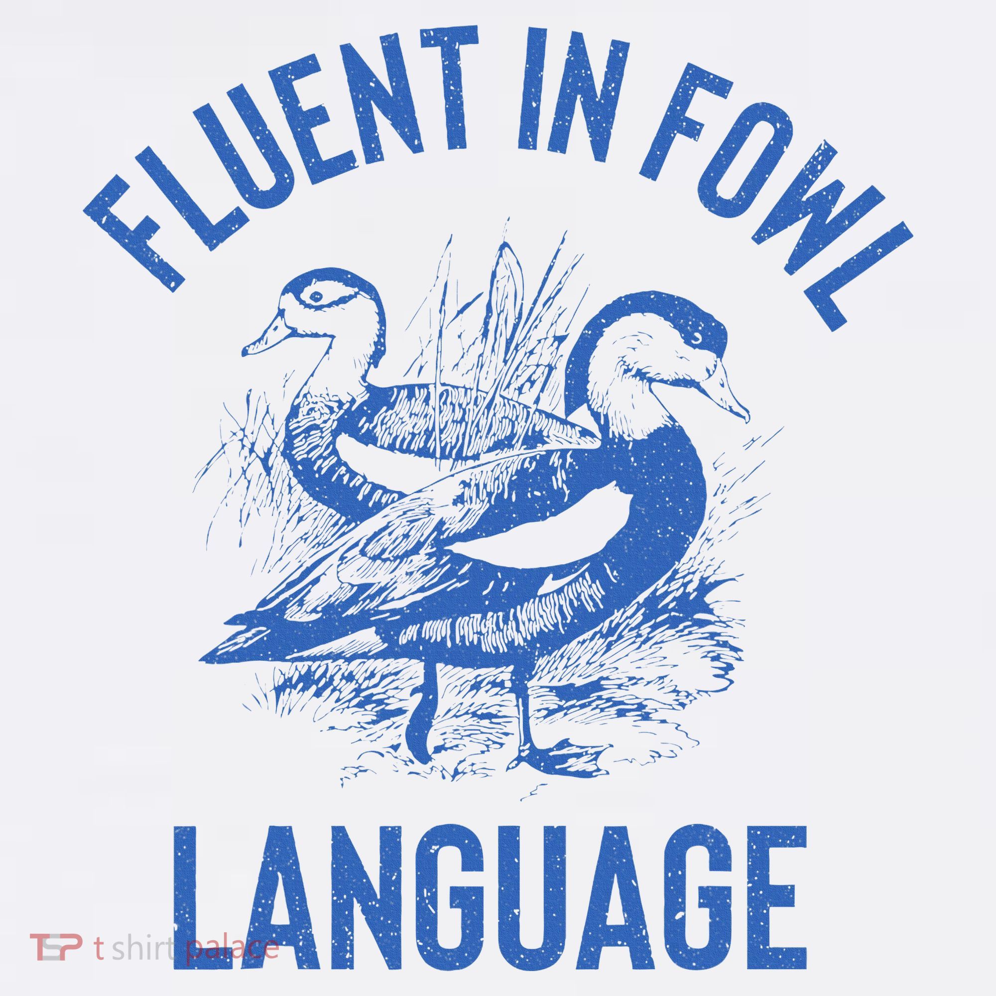 Fluent In Fowl Language Funny Swearing Cursing Ducks Joke T-Shirt