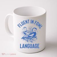 Fluent In Fowl Language Funny Swearing Cursing Ducks Joke Coffee Mug thumb 0