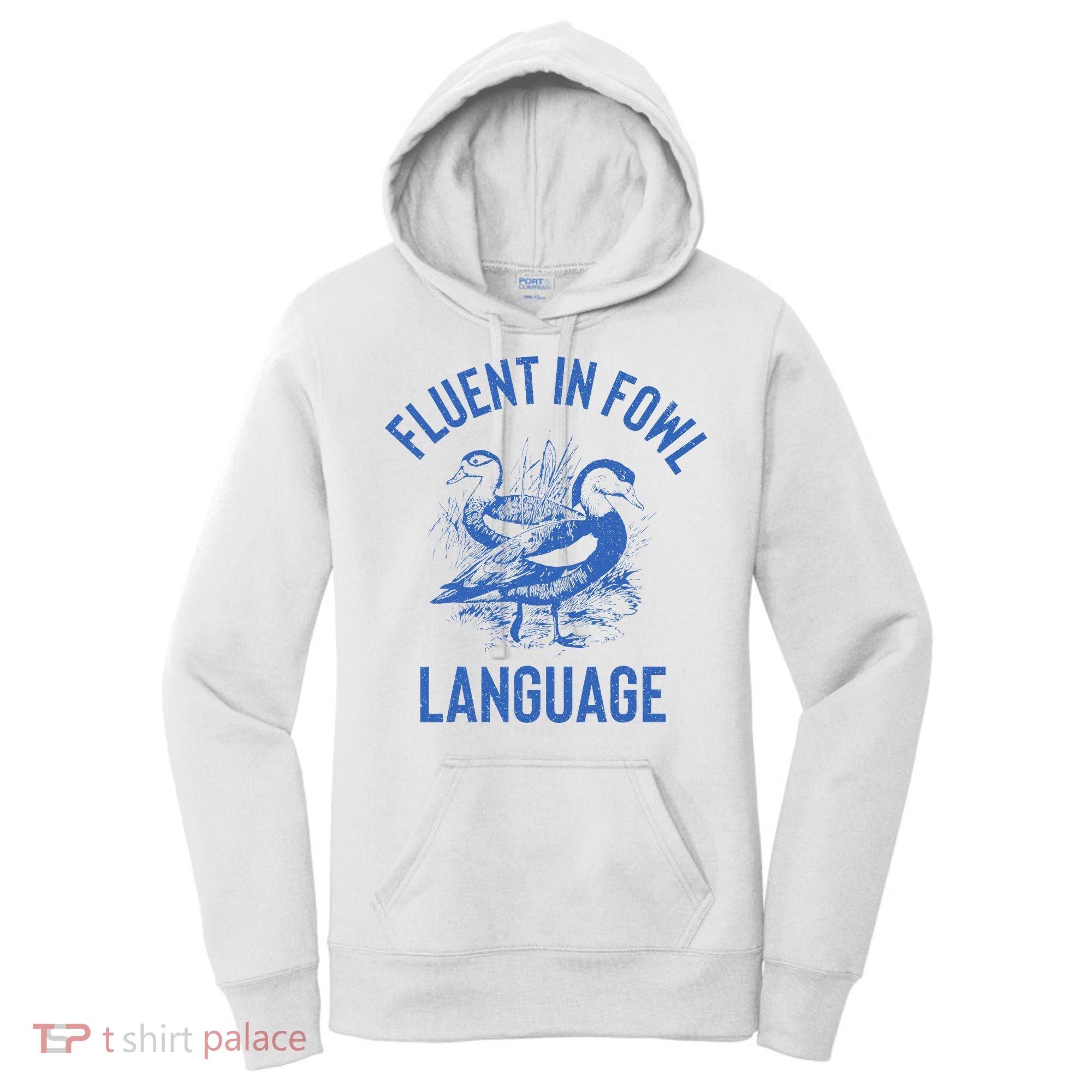 Fluent In Fowl Language Funny Swearing Cursing Ducks Joke Women's Hoodie