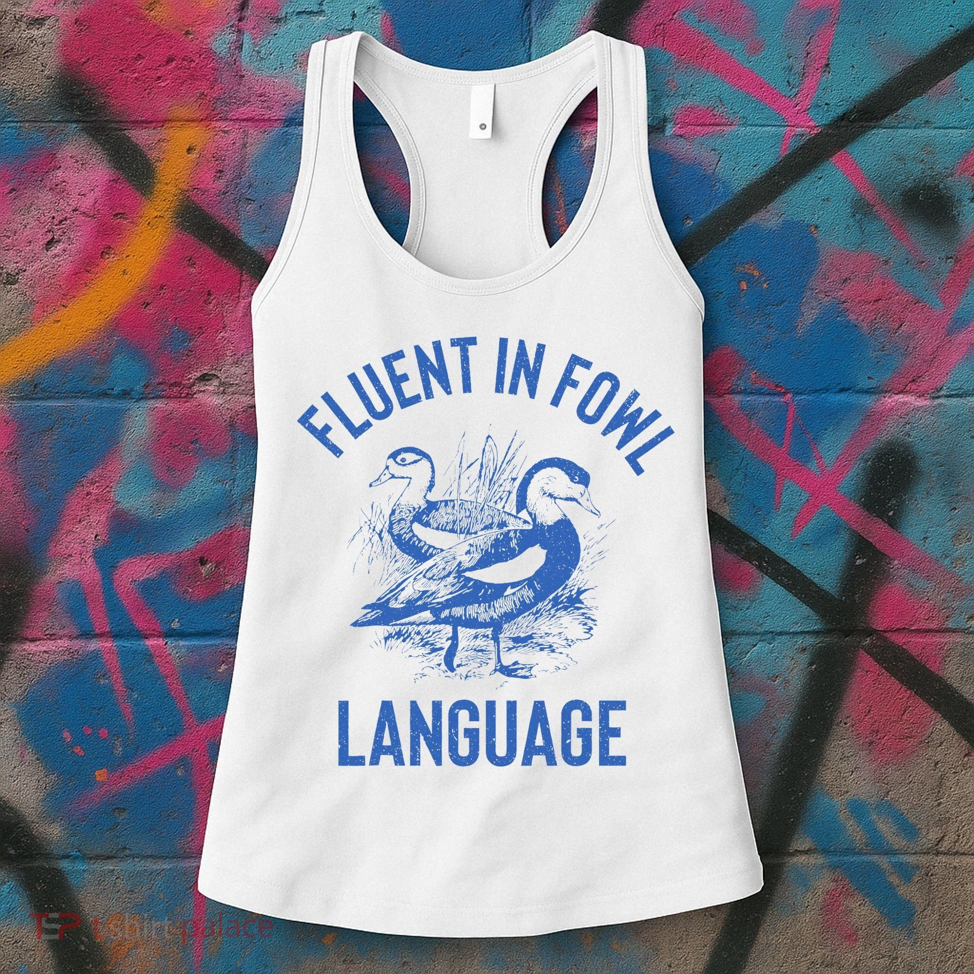 Fluent In Fowl Language Funny Swearing Cursing Ducks Joke Women's Tank Top