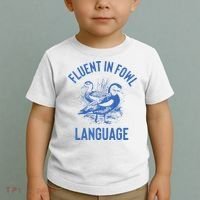Fluent In Fowl Language Funny Swearing Cursing Ducks Joke Toddler T-Shirt thumb 2