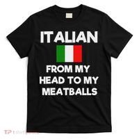 Funny Italian From My Head To My Meatballs Humor Joke T-Shirt thumb 0