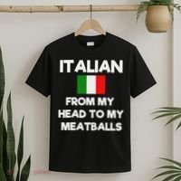 Funny Italian From My Head To My Meatballs Humor Joke T-Shirt thumb 2