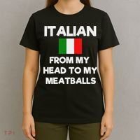 Funny Italian From My Head To My Meatballs Humor Joke T-Shirt thumb 4