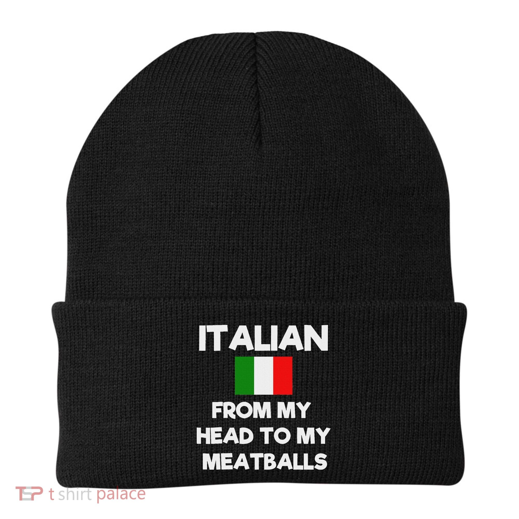 Funny Italian From My Head To My Meatballs Humor Joke Beanie