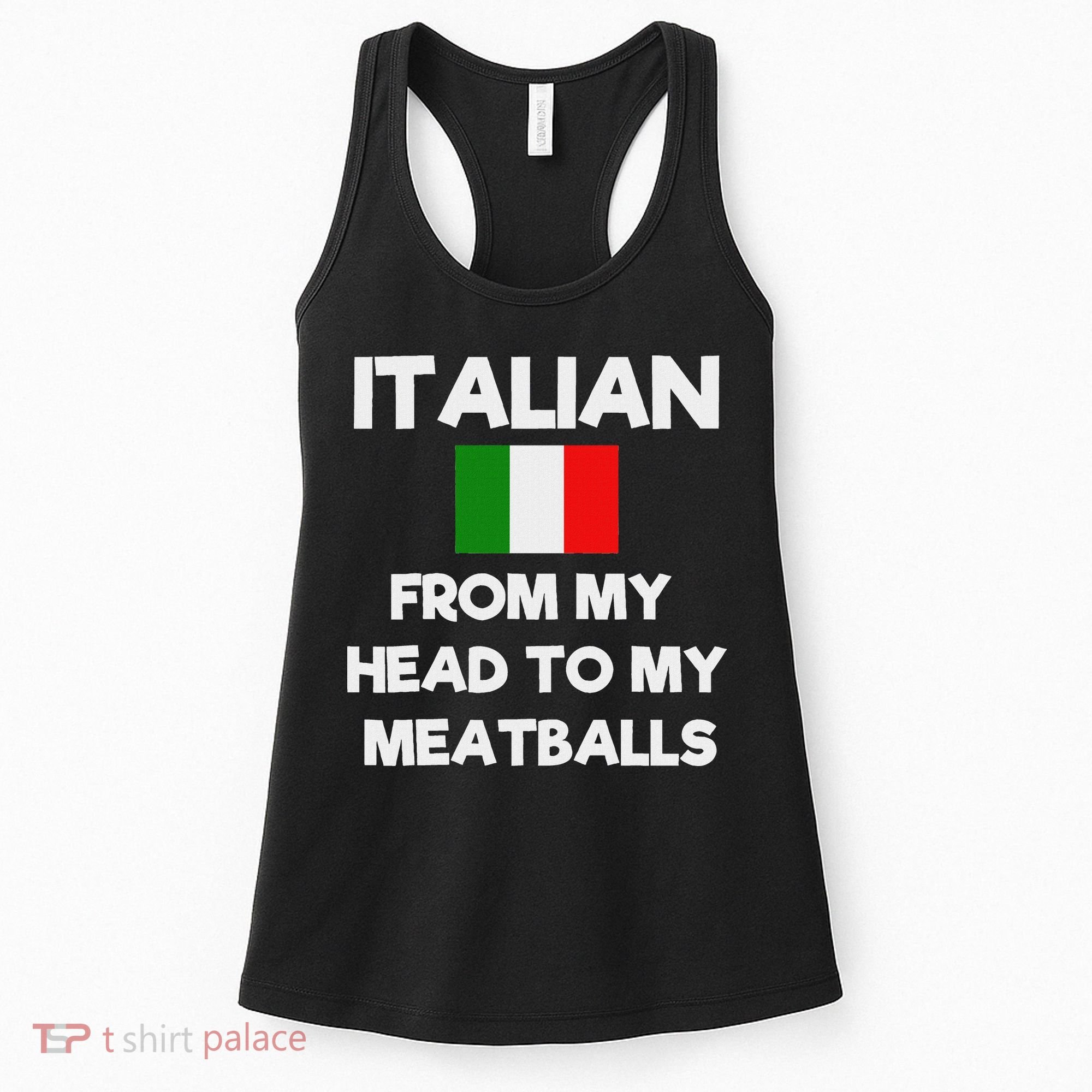 Funny Italian From My Head To My Meatballs Humor Joke Women's Tank Top