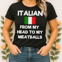 Funny Italian From My Head To My Meatballs Humor Joke Women's T-Shirt thumb 2
