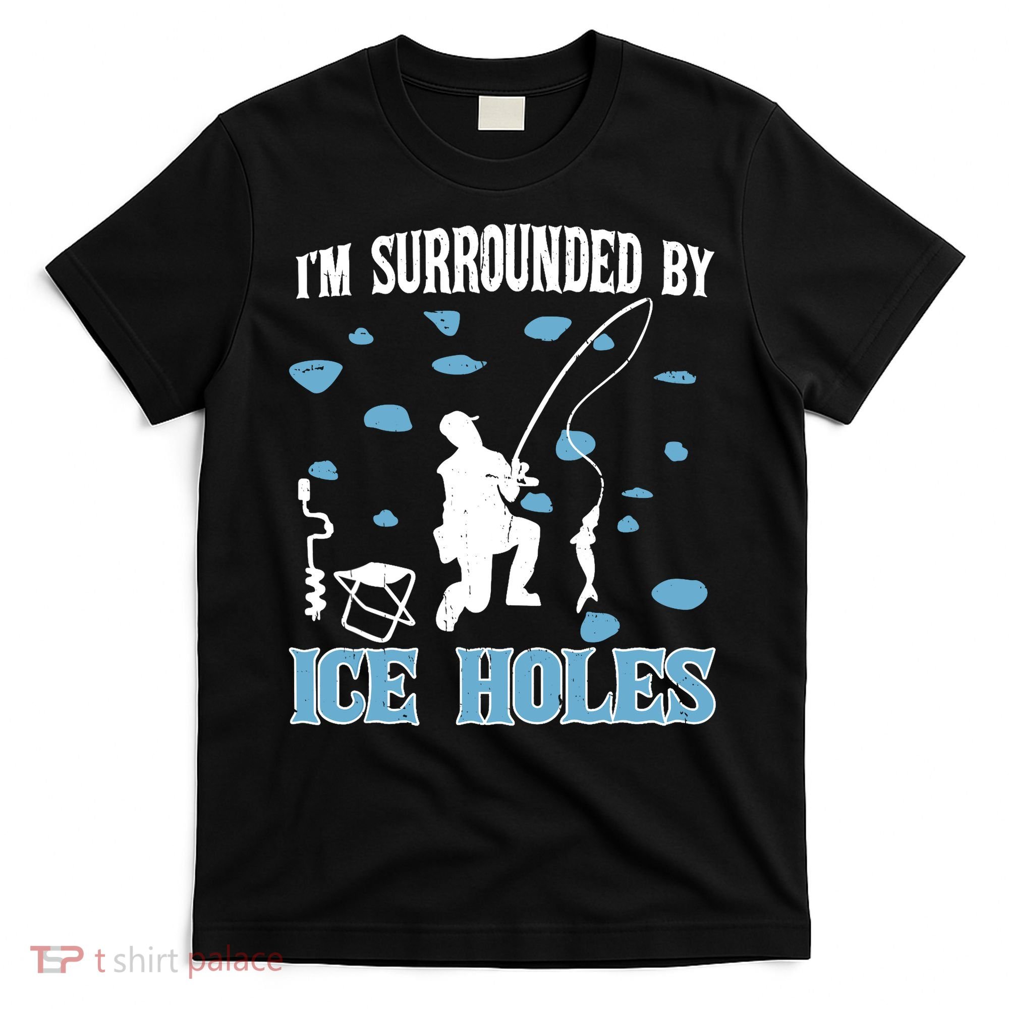 Funny Ice Fishing Sayings For Fishing Grandpa Dad T-Shirt