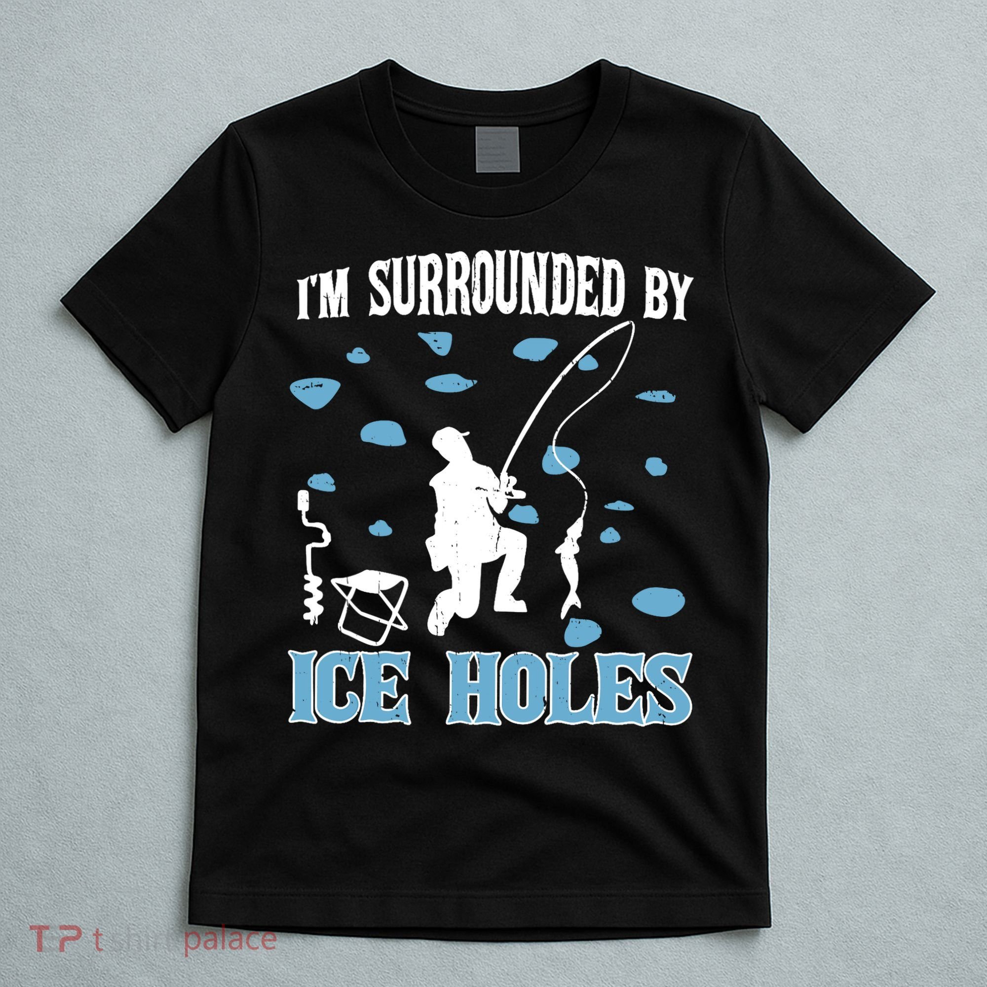 Funny Ice Fishing Sayings For Fishing Grandpa Dad T-Shirt