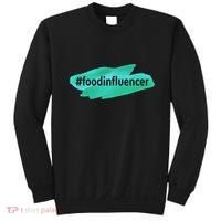 Food Influencer For Novelty Gifts Sweatshirt thumb 0
