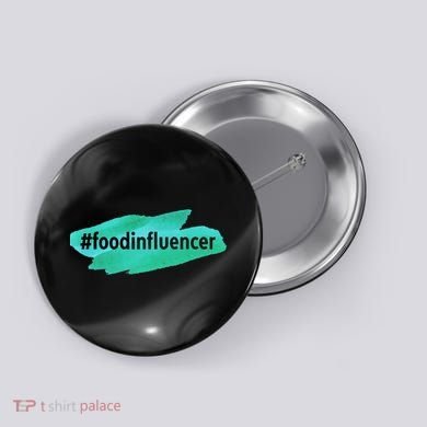 Food Influencer For Novelty Gifts Button