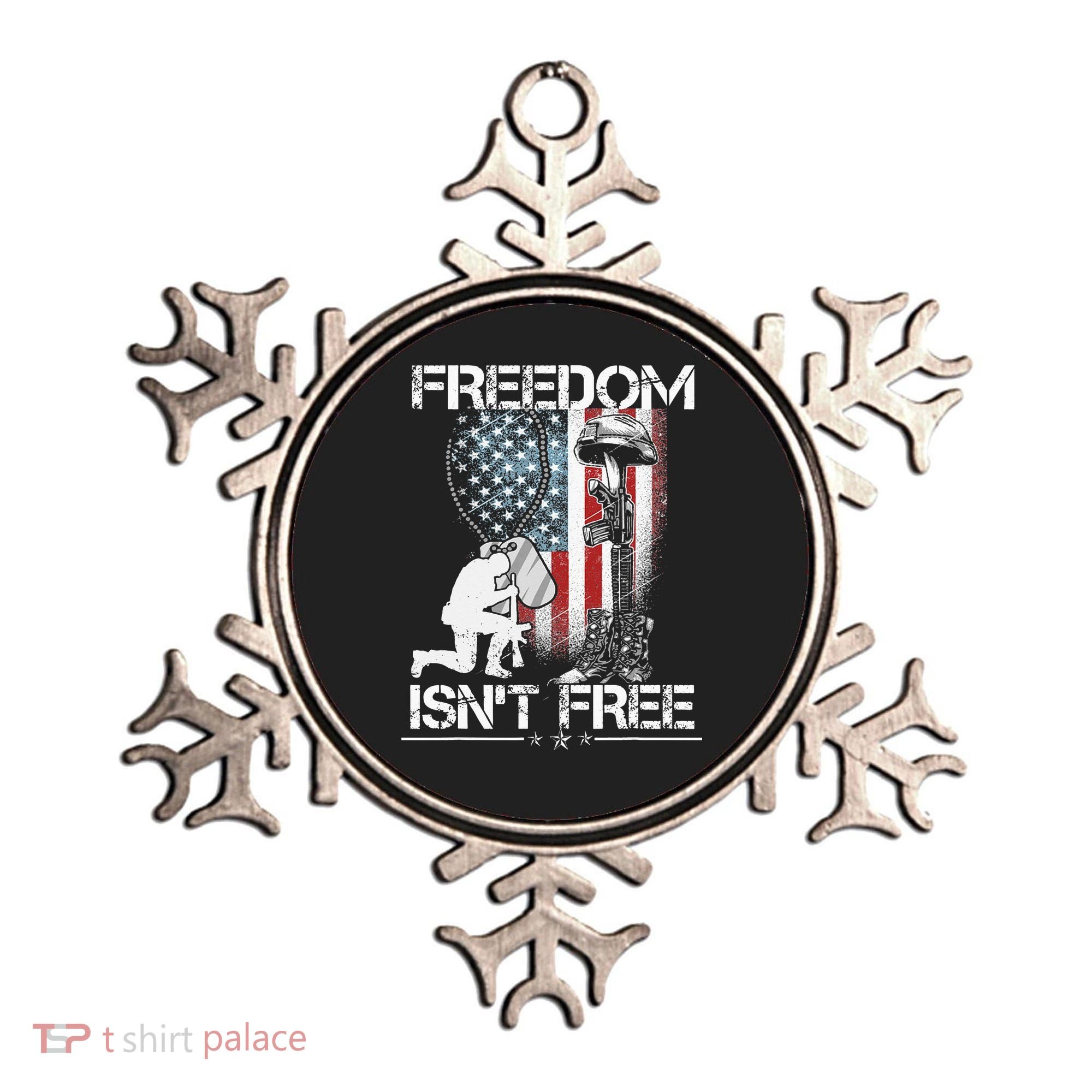 Freedom Isn't Free Fourth Of July Ornament