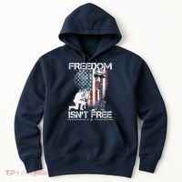 Freedom Isn't Free Fourth Of July Hoodie thumb 0