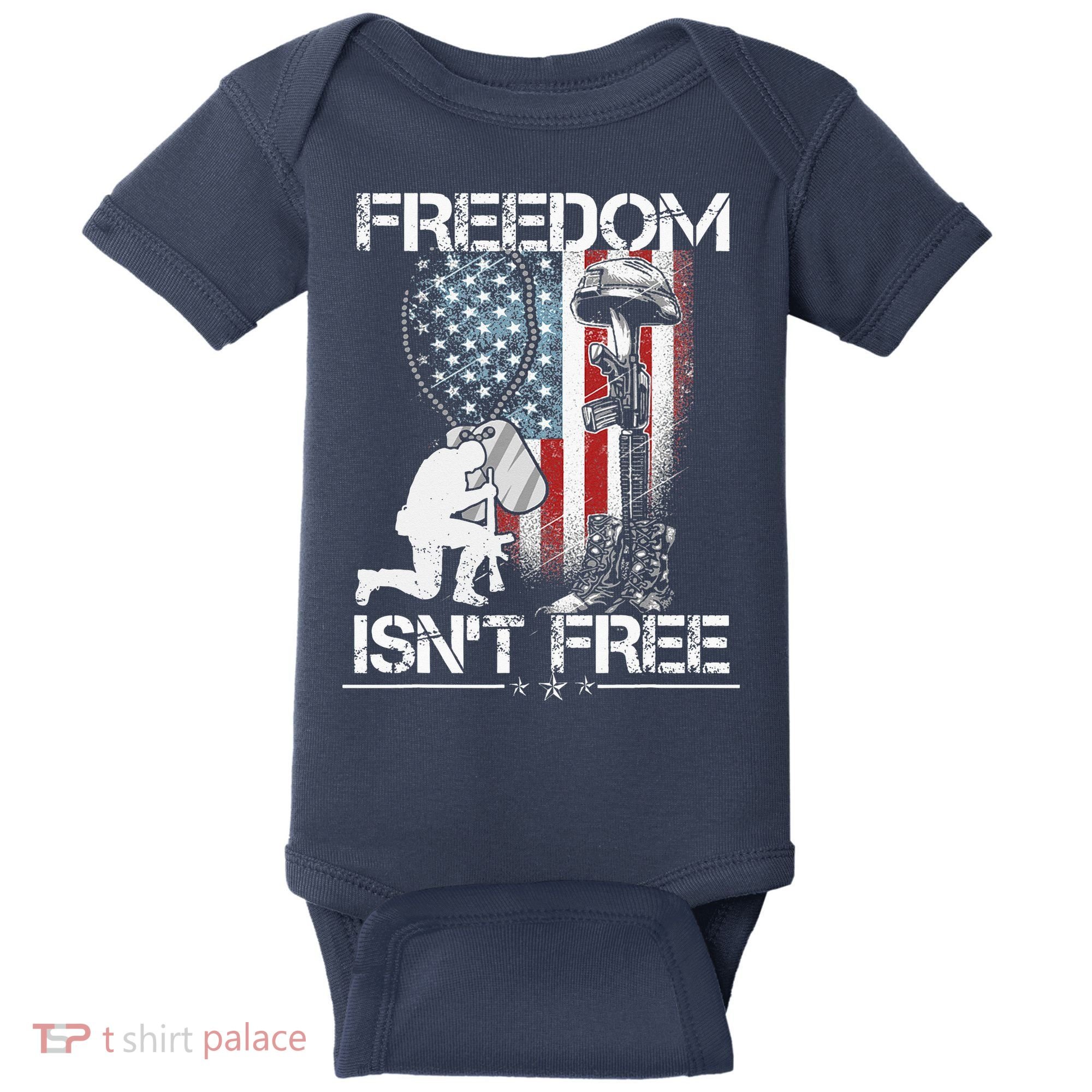 Freedom Isn't Free Fourth Of July Baby Bodysuit