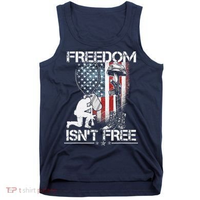 Freedom Isn't Free Fourth Of July Tank Top