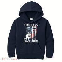 Freedom Isn't Free Fourth Of July Kids Hoodie thumb 0