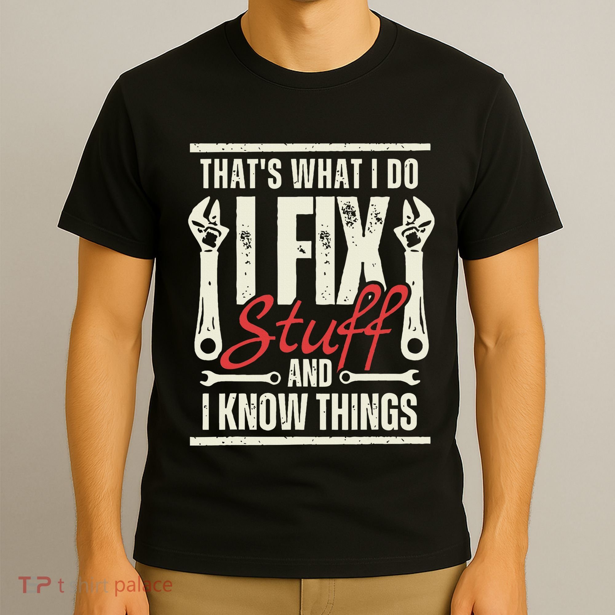 Funny I Fix Stuff T Mechanic Engineer Garage T-Shirt