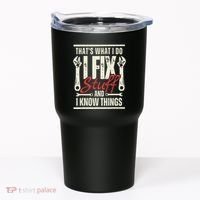 Funny I Fix Stuff T Mechanic Engineer Garage Tumbler thumb 0