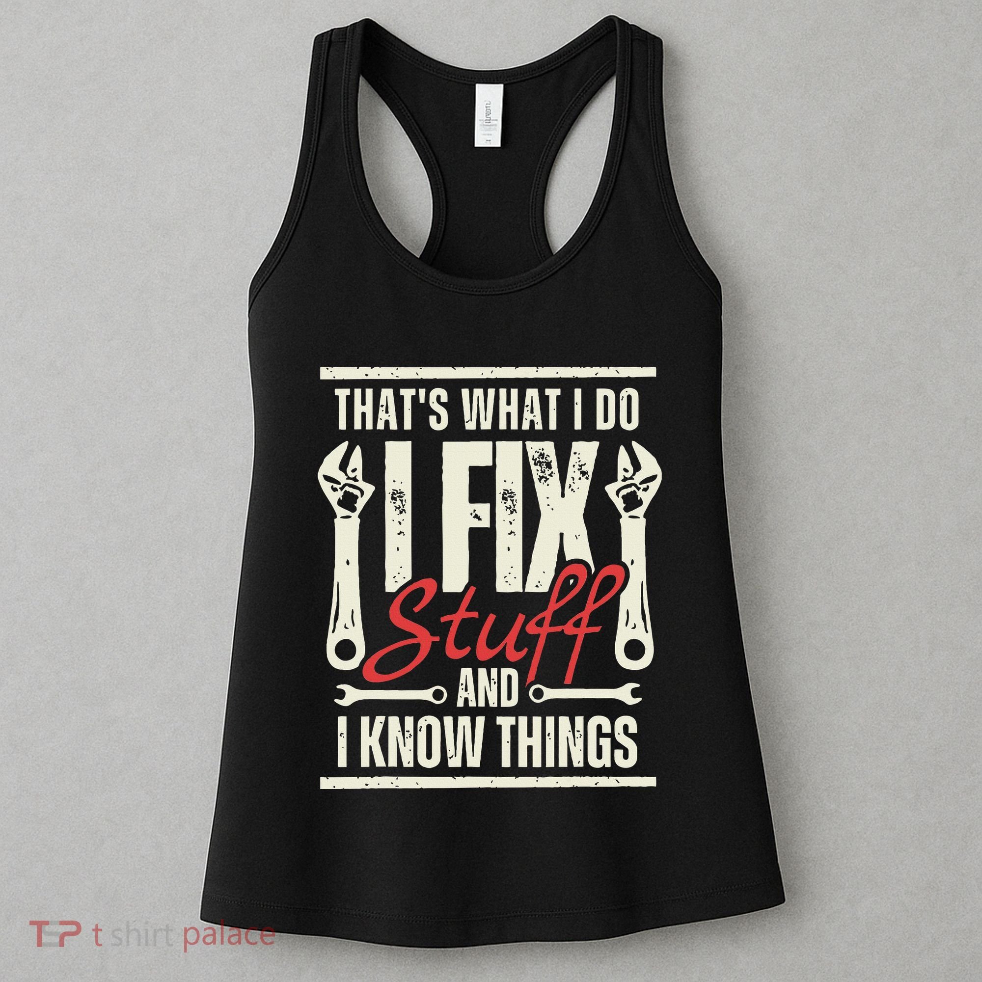 Funny I Fix Stuff T Mechanic Engineer Garage Women's Tank Top