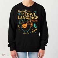 Fluent In Fowl Language Funny Novelty Chicken Lover Women's Sweatshirt thumb 0