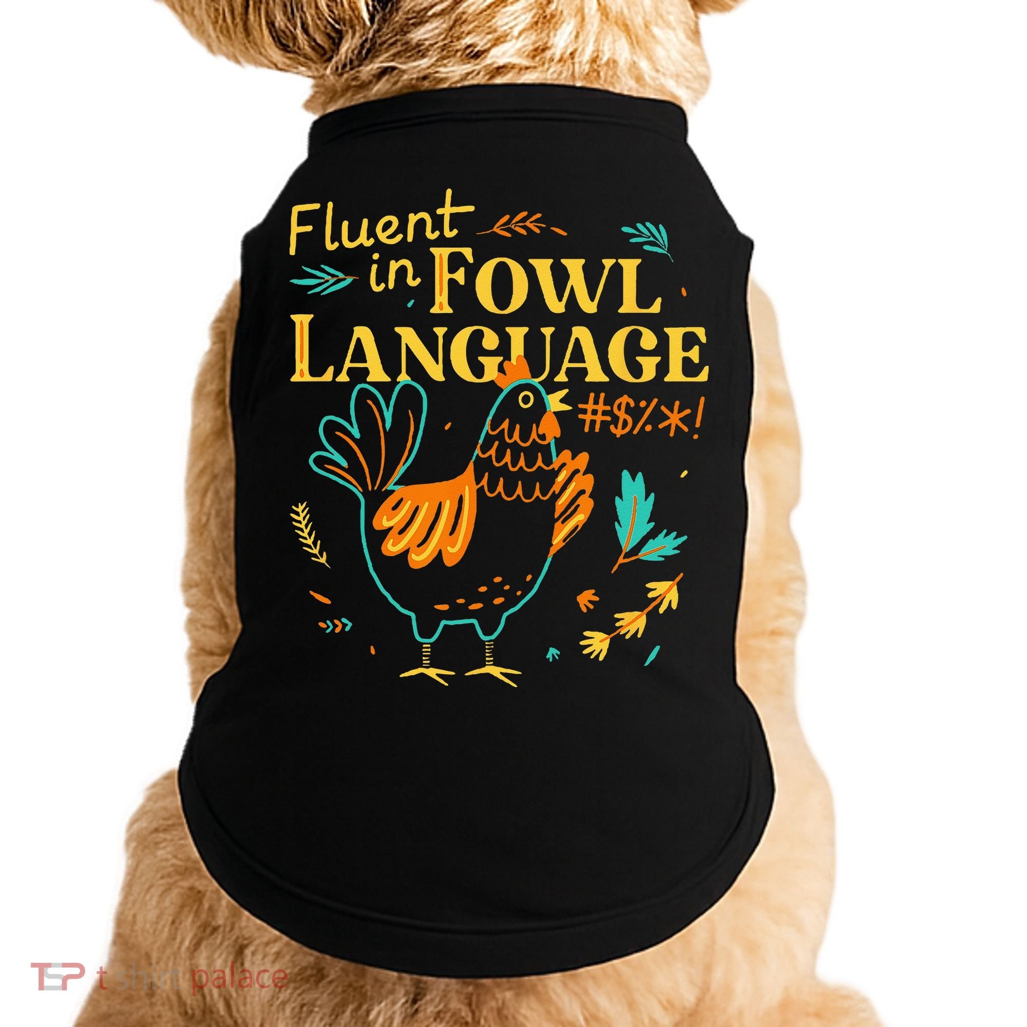 Fluent In Fowl Language Funny Novelty Chicken Lover Doggie Tank
