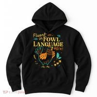 Fluent In Fowl Language Funny Novelty Chicken Lover Hoodie thumb 0