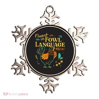 Fluent In Fowl Language Funny Novelty Chicken Lover Ornament
