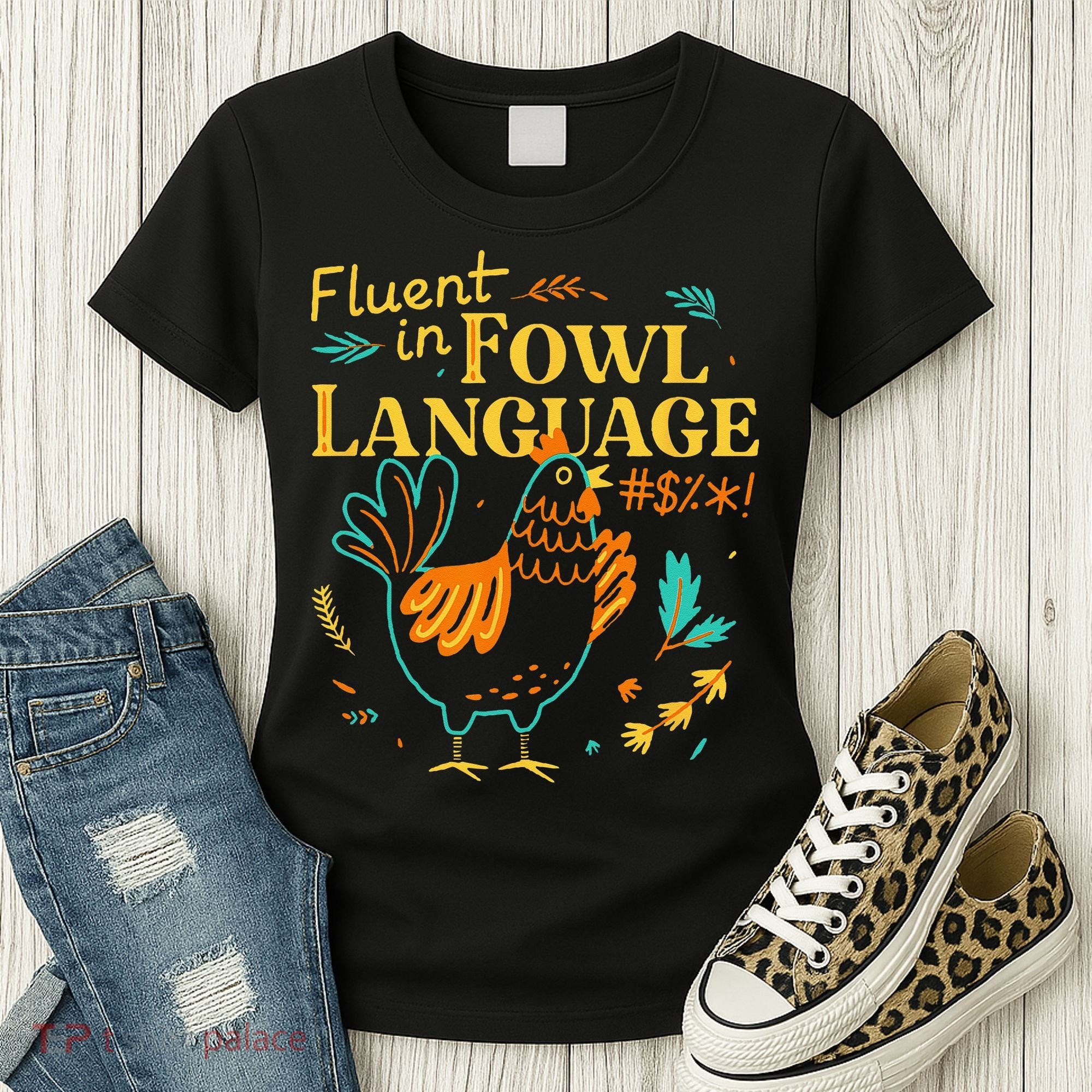 Fluent In Fowl Language Funny Novelty Chicken Lover Women's T-Shirt