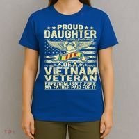 Freedom Isn't Free Proud Daughter Of A Vietnam Veteran Gift T-Shirt thumb 4