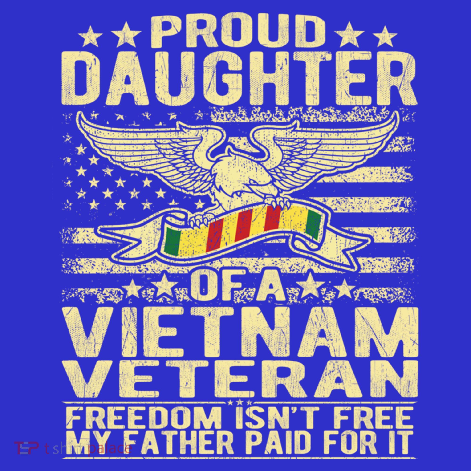 Freedom Isn't Free Proud Daughter Of A Vietnam Veteran Gift Women's Tank Top