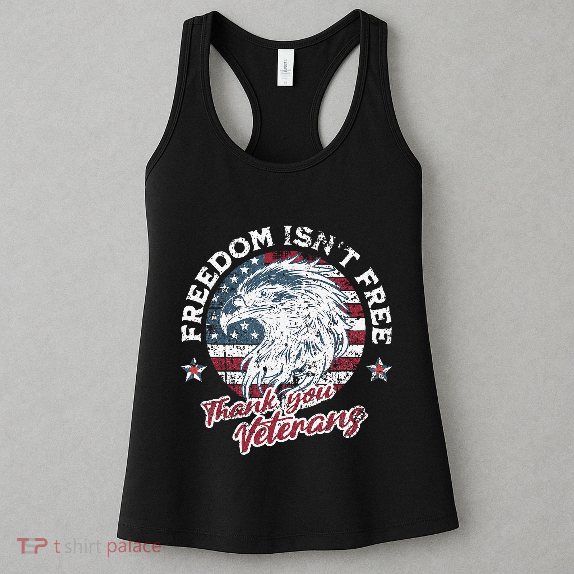 Freedom IsnT Free Thank You Veterans Memorial Day Patriotic Women's Tank Top