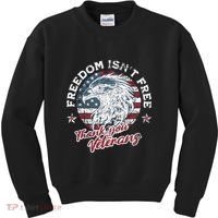 Freedom IsnT Free Thank You Veterans Memorial Day Patriotic Kids Sweatshirt thumb 0
