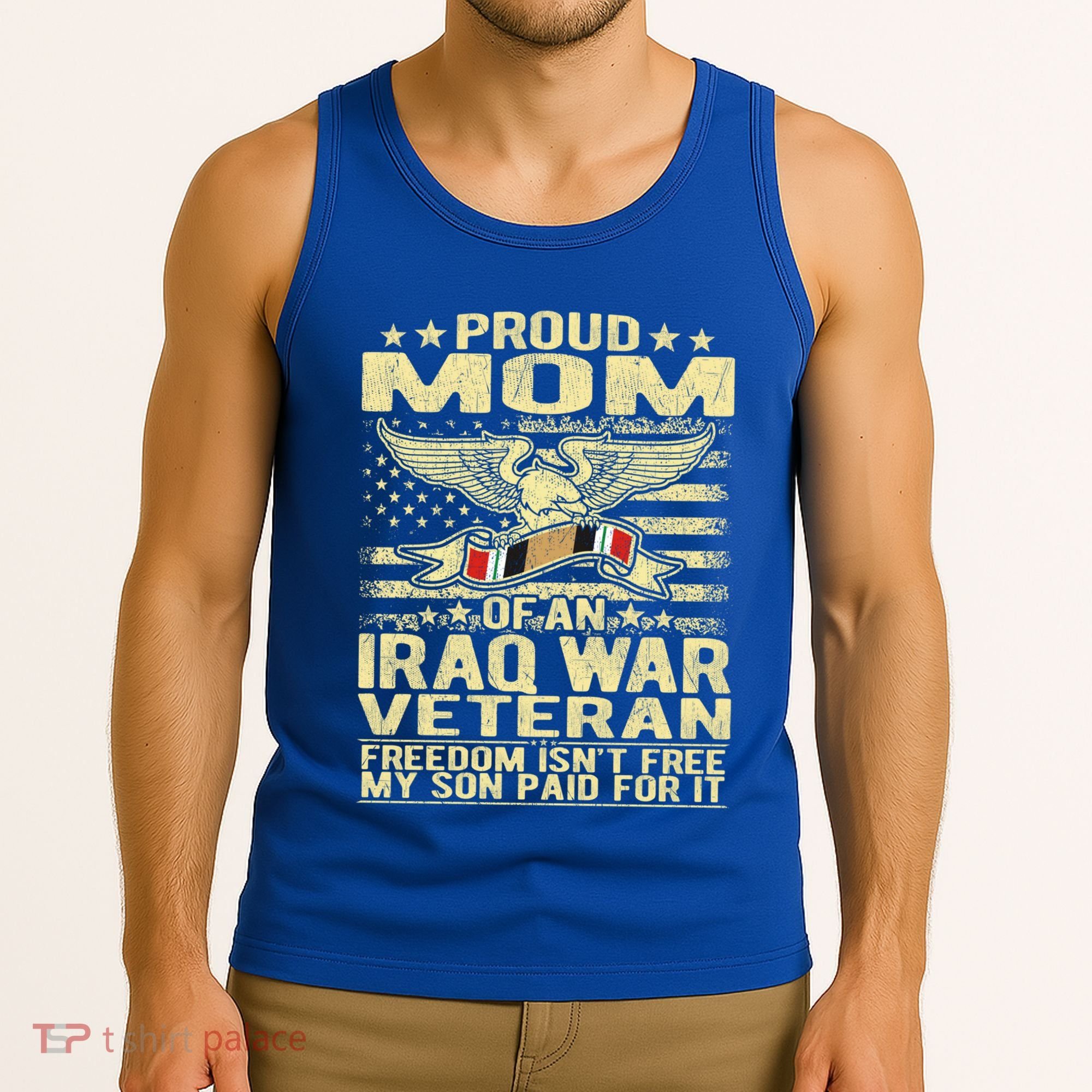 Freedom Isn't Free Proud Mom Of Iraq War Veteran Mother Gift Great Gift Tank Top