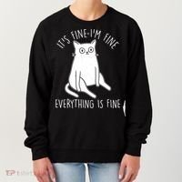 Funny It's Fine I'm Fine Everything Is Fine Women's Sweatshirt thumb 0