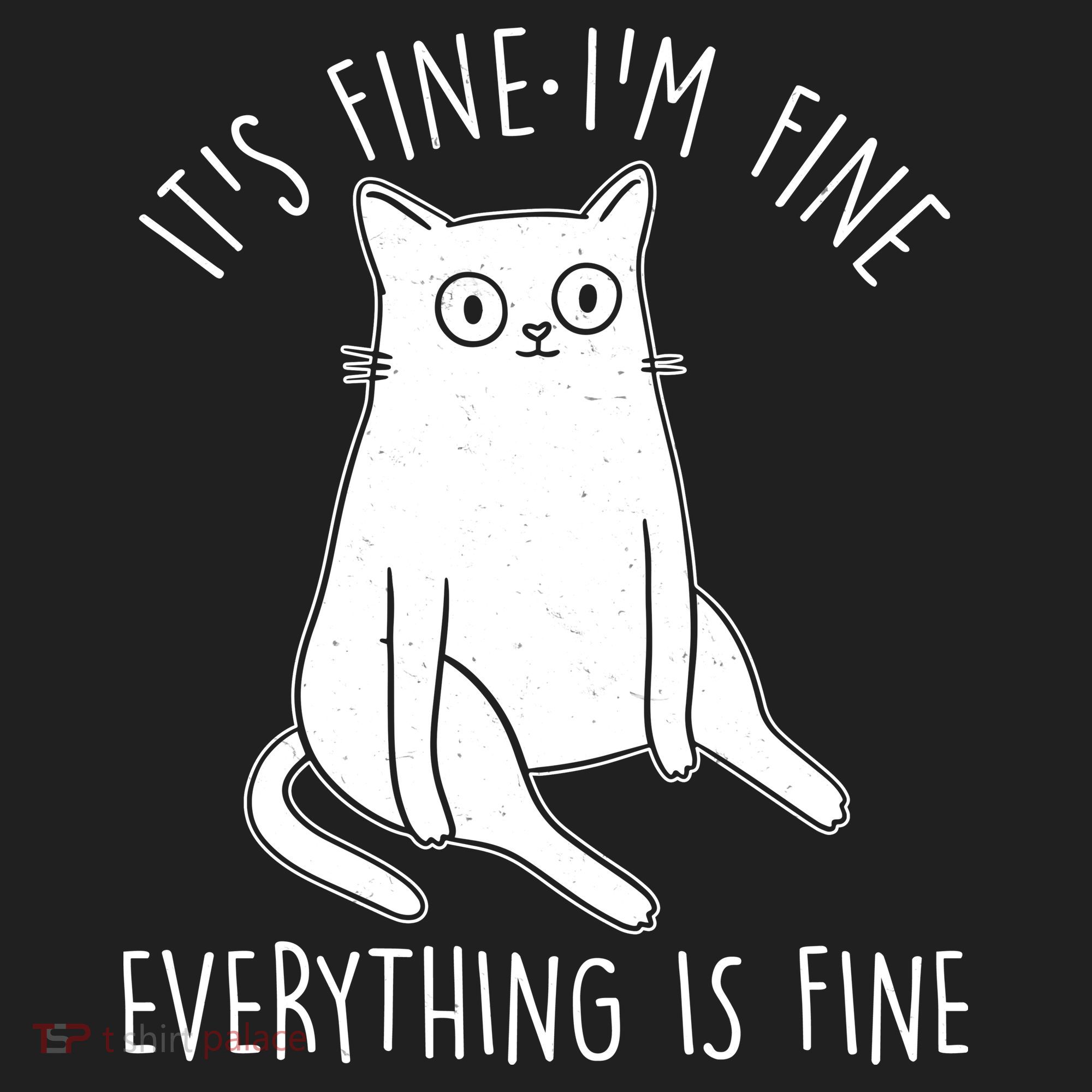 Funny It's Fine I'm Fine Everything Is Fine Tumbler