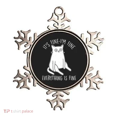 Funny It's Fine I'm Fine Everything Is Fine Ornament