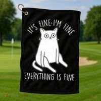 Funny It's Fine I'm Fine Everything Is Fine Golf Towel thumb 1