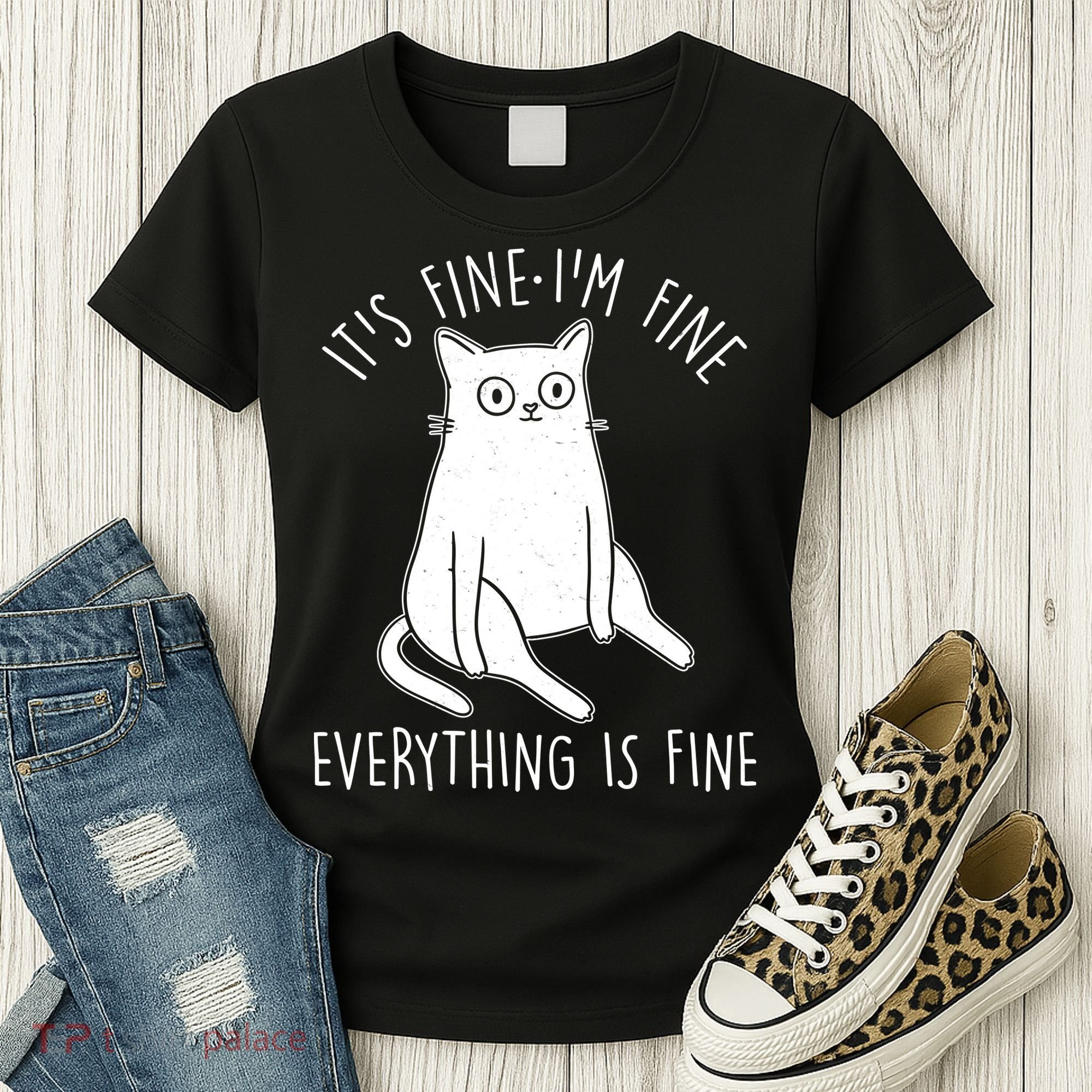 Funny It's Fine I'm Fine Everything Is Fine Women's T-Shirt