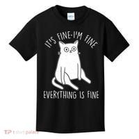 Funny It's Fine I'm Fine Everything Is Fine Kids T-Shirt thumb 0