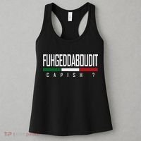 Funny Italian Fuhgeddaboudit Forgetaboutit Fugget About Women's Tank Top thumb 3