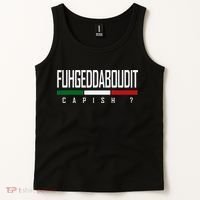 Funny Italian Fuhgeddaboudit Forgetaboutit Fugget About Tank Top thumb 2
