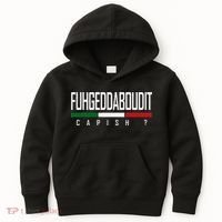 Funny Italian Fuhgeddaboudit Forgetaboutit Fugget About Kids Hoodie thumb 0