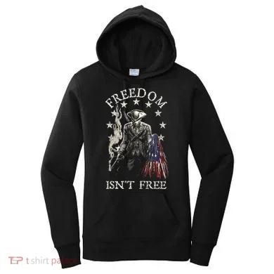 Freedom Isnt Free Women's Hoodie