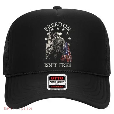 Freedom Isnt Free Hat