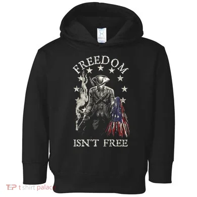 Freedom Isnt Free Toddler Hoodie