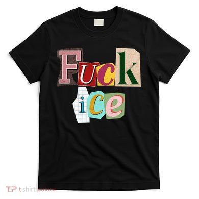 Fuck ICE T-Shirt