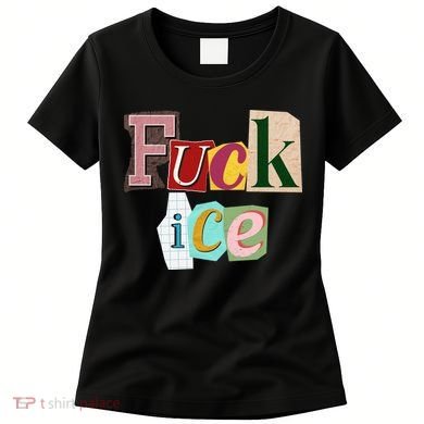 Fuck ICE Women's T-Shirt