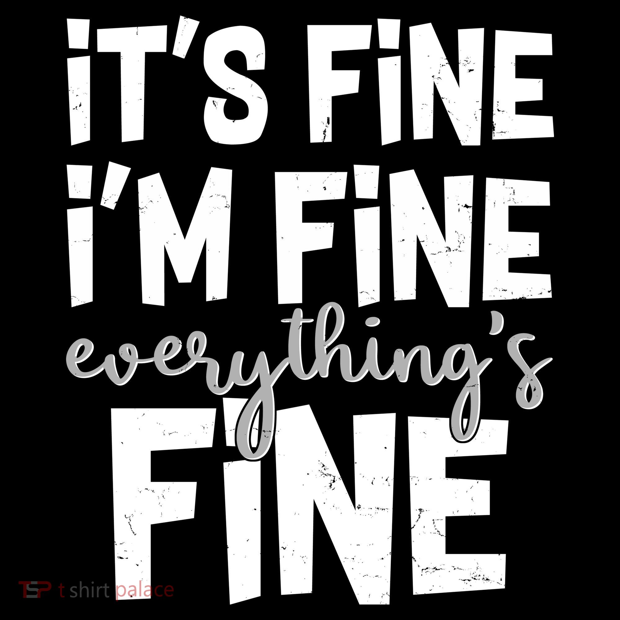Funny Its Fine Im Fine Everythings Fine USA-Made Doggie Bandana